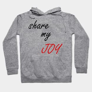 share my joy Hoodie